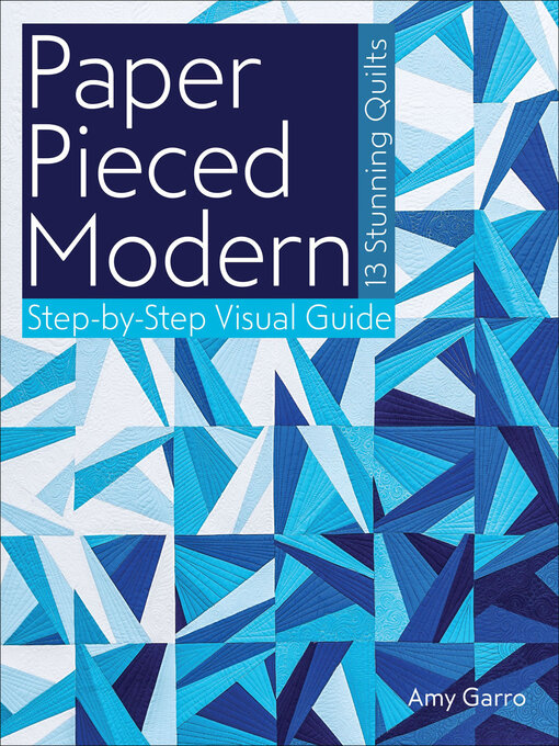 Title details for Paper Pieced Modern by Amy Garro - Available